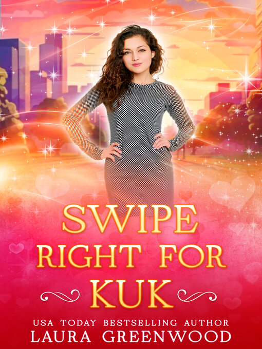 Title details for Swipe Right For Kuk by Laura Greenwood - Available